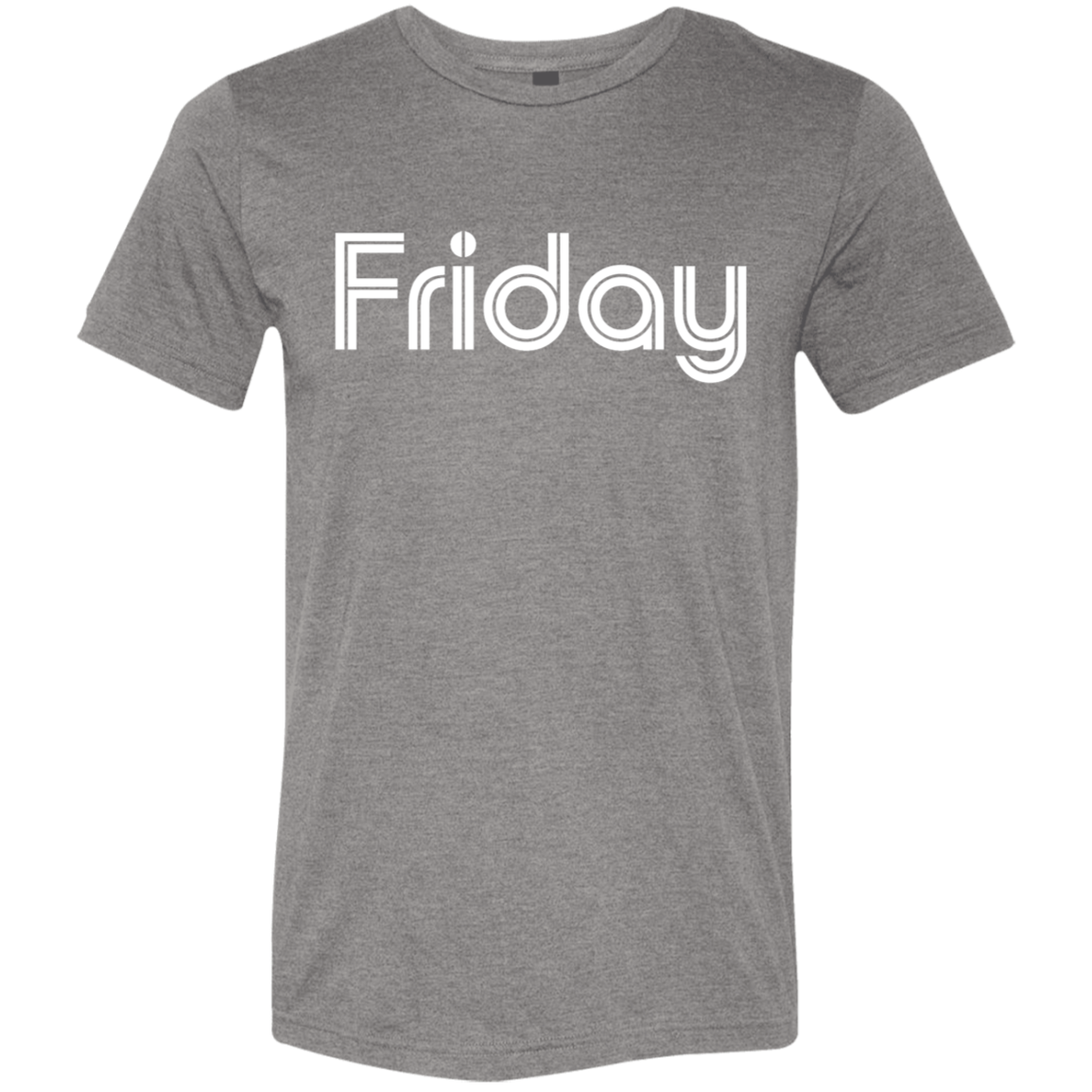 "My Friday shirt" Tri-blend T-shirt | BetterSaid.co