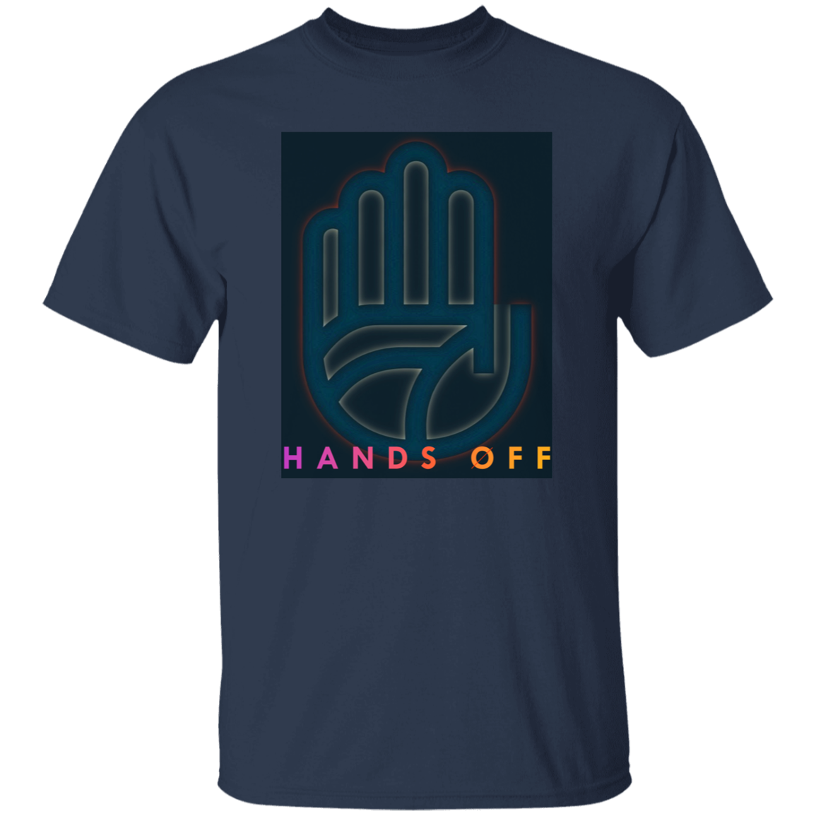 "Hands Off" Mens T-shirt | BetterSaid.co