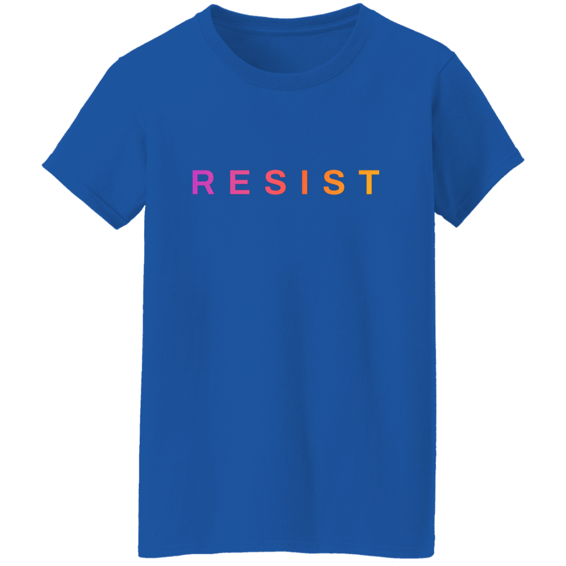 "Resist." Womens T-shirt | BetterSaid.co
