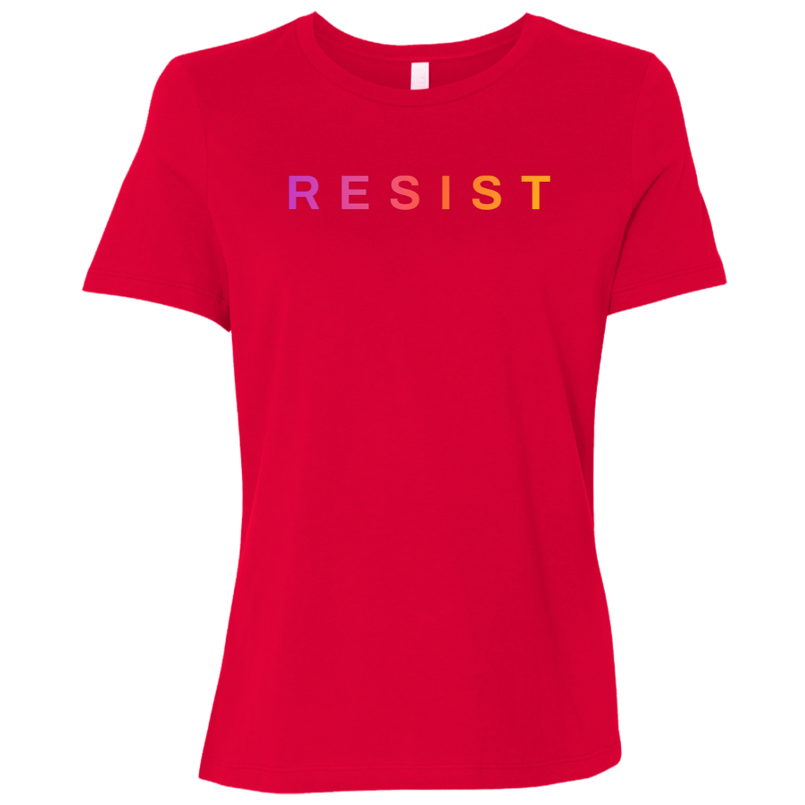 "Resist." Womens Relaxed T-shirt | BetterSaid.co