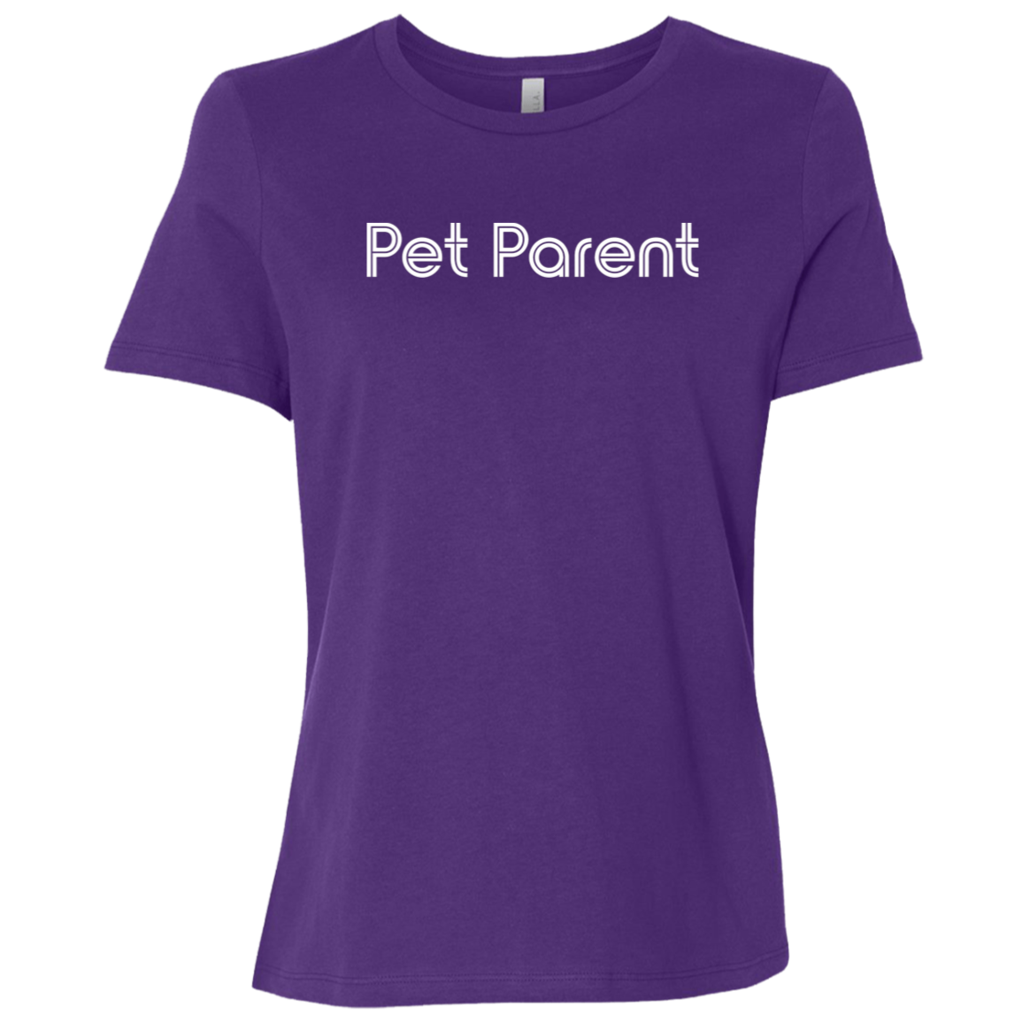 "Pet parent." Womens Relaxed T-shirt | BetterSaid.co