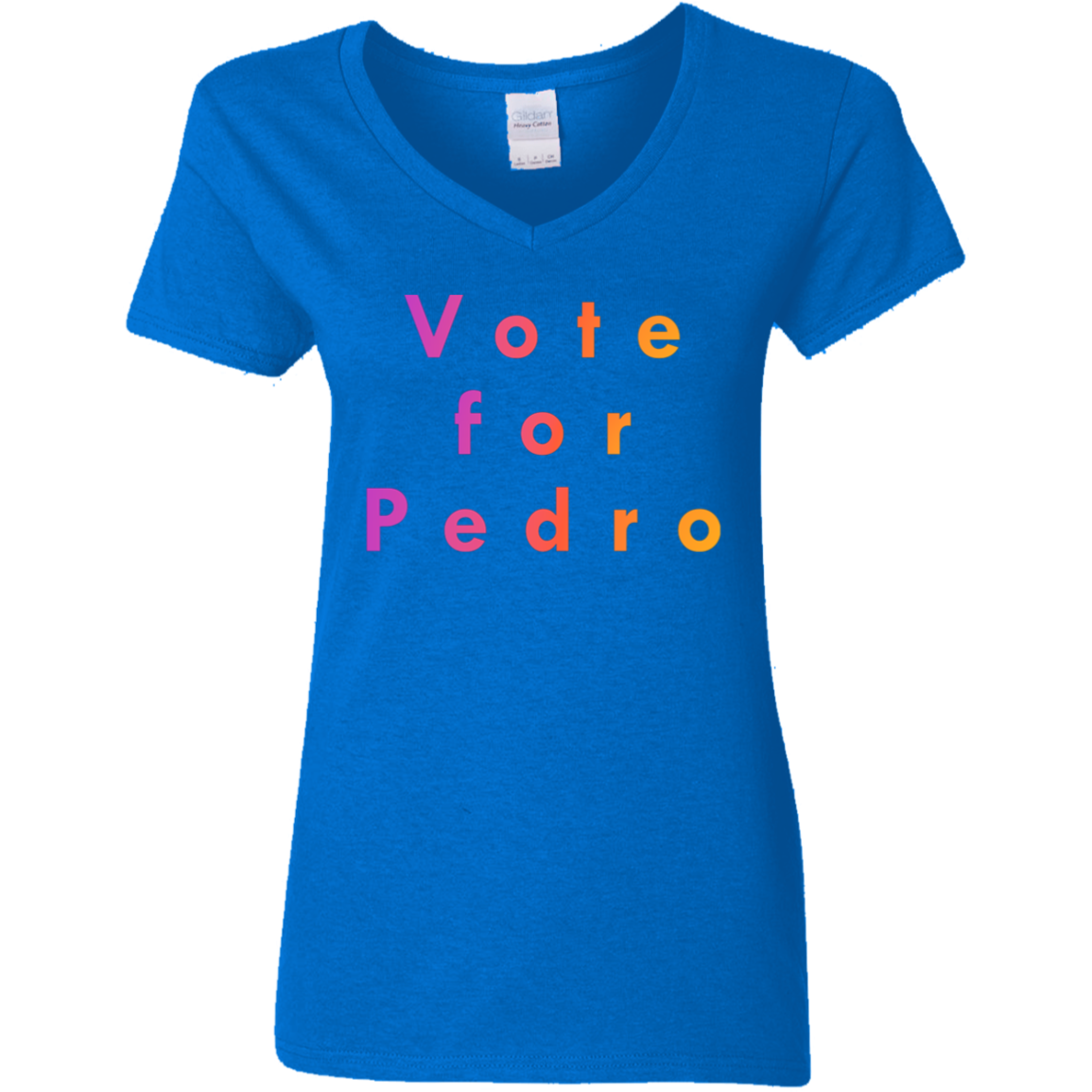 "Vote for Pedro" Womens V-neck T-shirt | BetterSaid.co