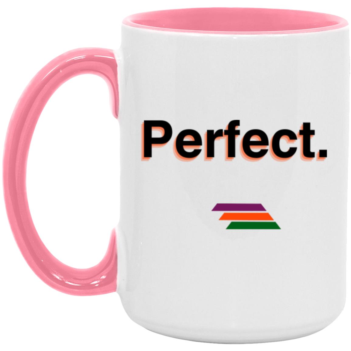 "Perfect." Coffee Cups | BetterSaid.co