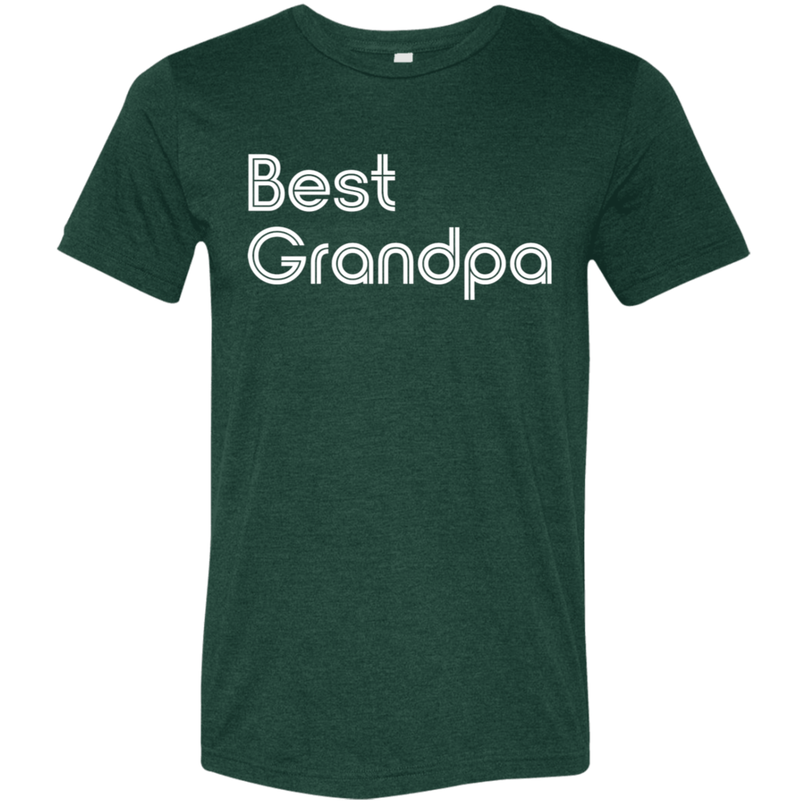 "Best Grandpa" Tri-blend T-shirt (white font) | BetterSaid.co