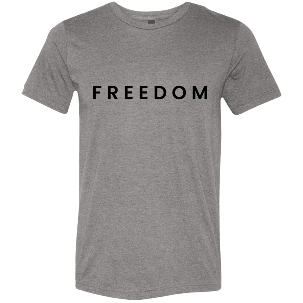 "Freedom" Tri-blend T-shirt | BetterSaid.co