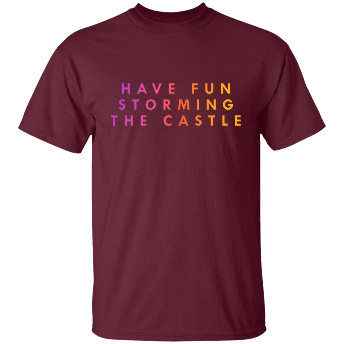"Have fun storming the castle" Kids Cotton T-shirt | BetterSaid.co