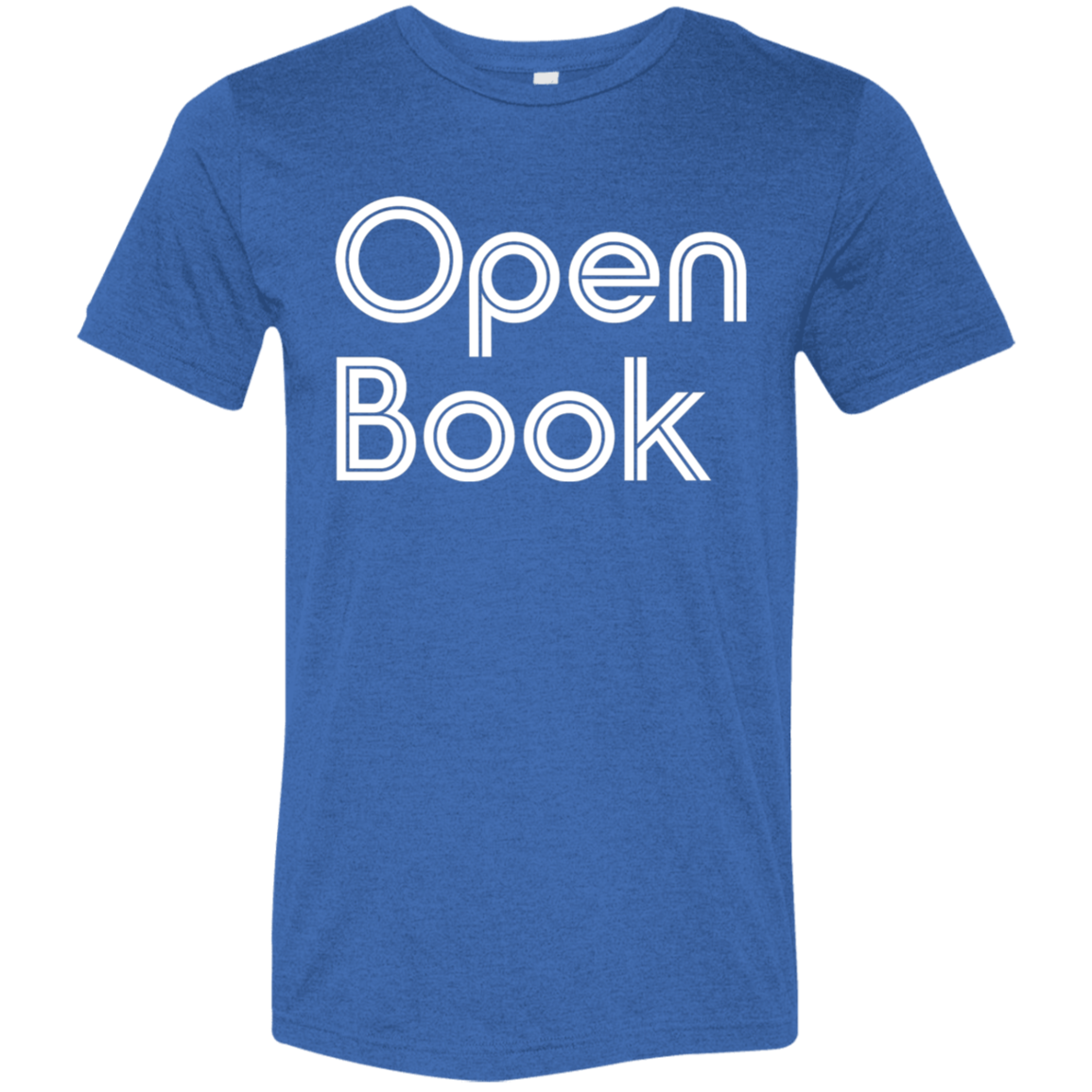"Open Book" Tri-blend T-shirt (white font) | BetterSaid.co
