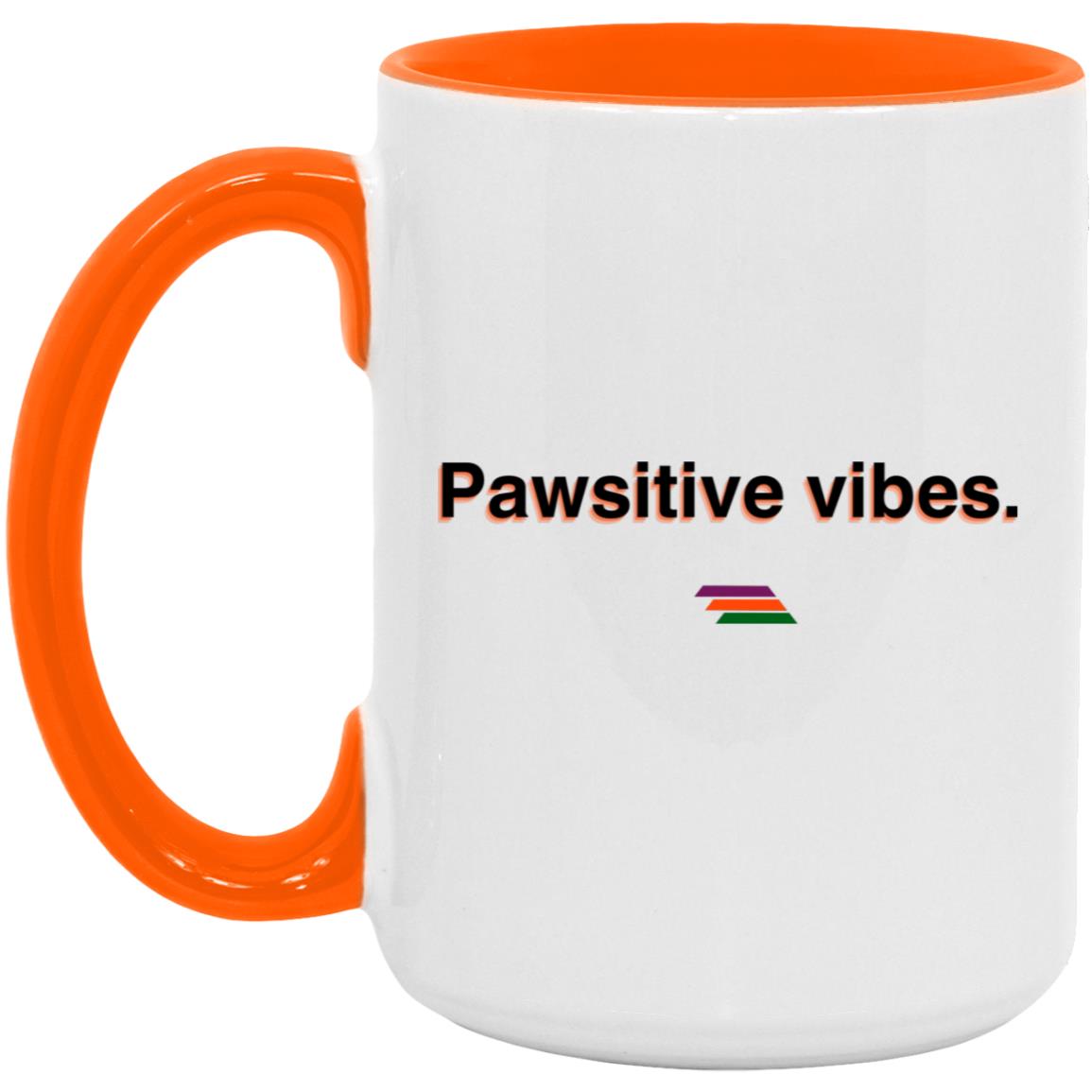"Pawsitive vibes." Coffee Cups | BetterSaid.co