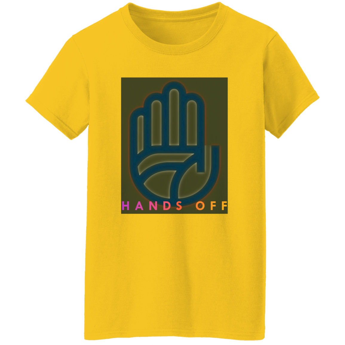 "Hands Off" Womens T-shirt | BetterSaid.co