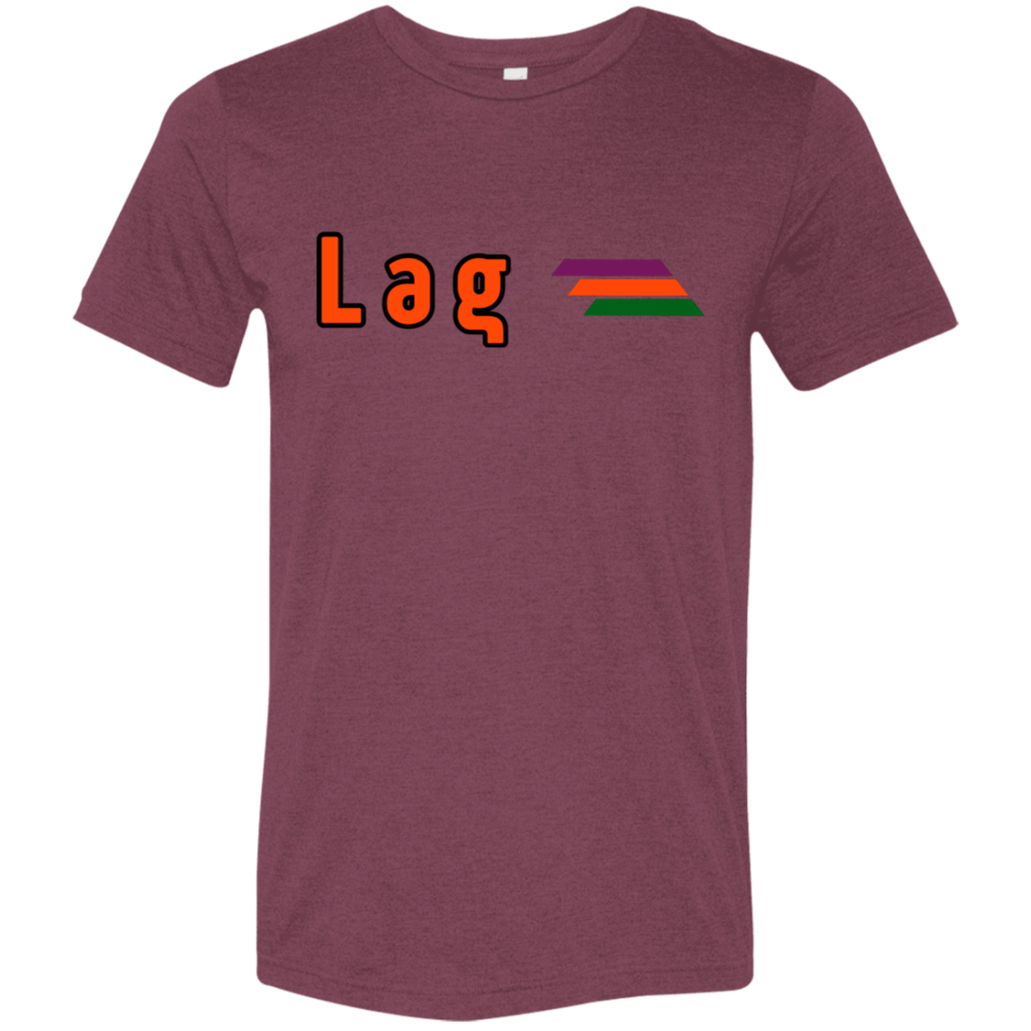 "Lag" Tri-blend T-shirt | BetterSaid.co