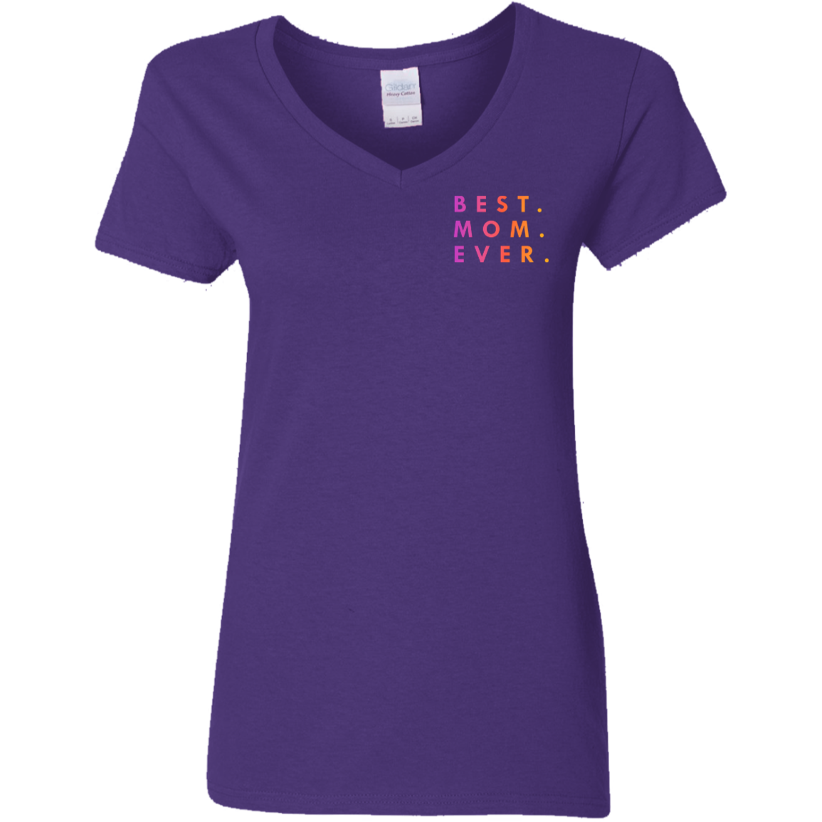 "Best. Mom. Ever." Womens V-neck T-shirt (small print) | BetterSaid.co