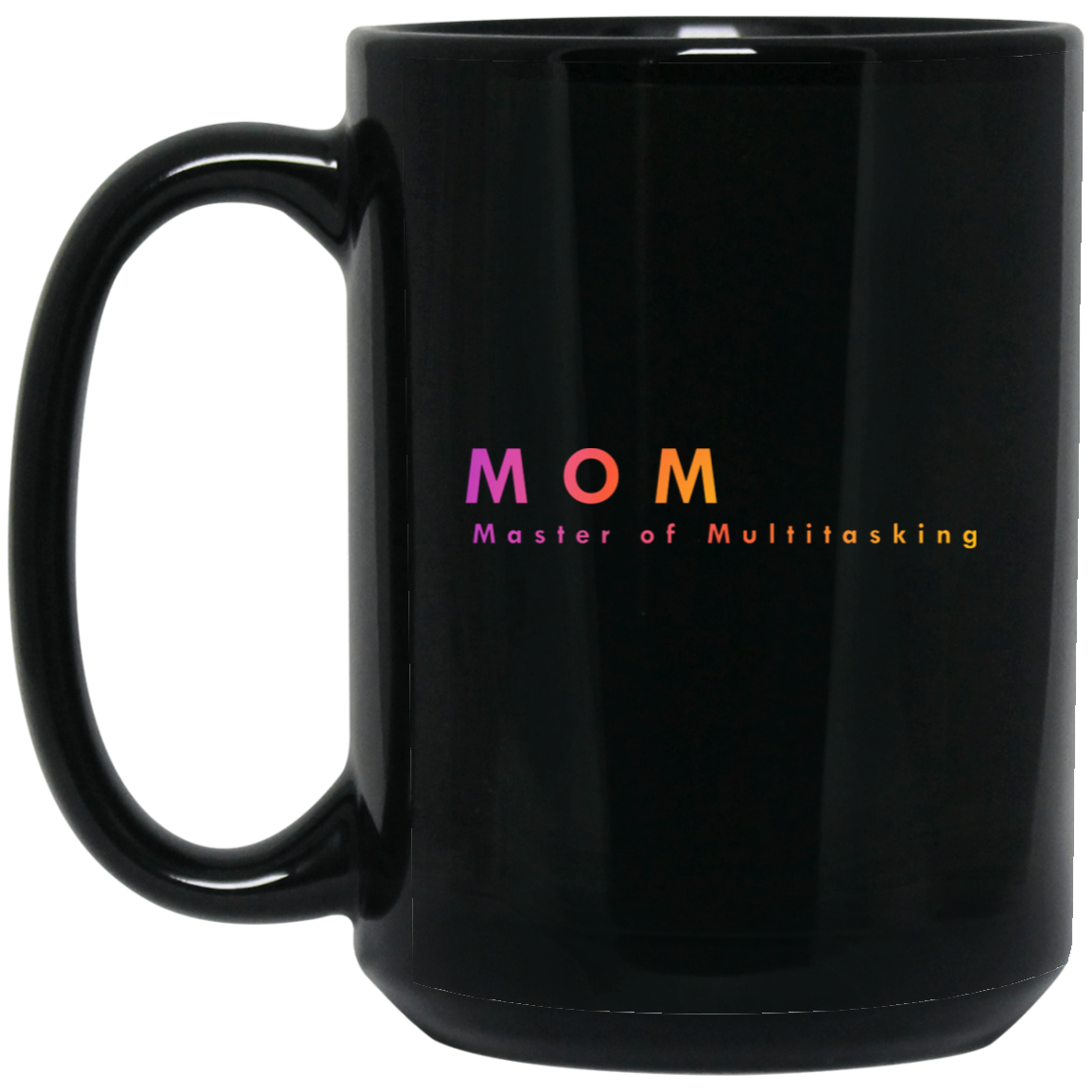 "Mom. Master of Multitasking." Coffee Cups