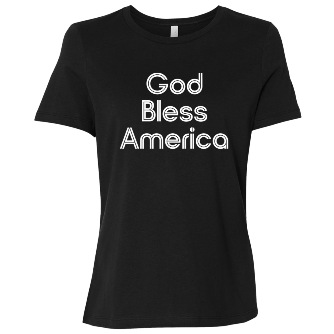 "God Bless America" Womens Relaxed T-shirt | BetterSaid.co