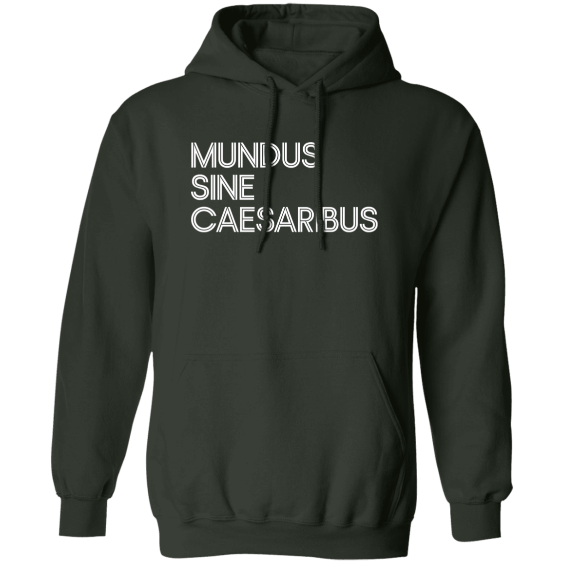 "Mundus Sine Caesaribus" Pullover Hoodie | BetterSaid.co