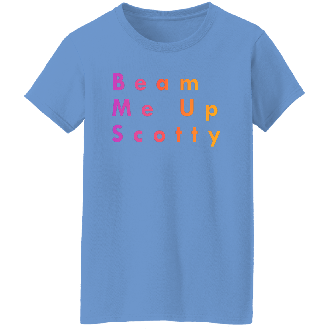 "Beam Me Up Scotty" Womens T-shirt | BetterSaid.co