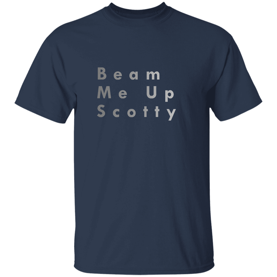 "Beam Me Up Scotty" Mens T-shirt | BetterSaid.co