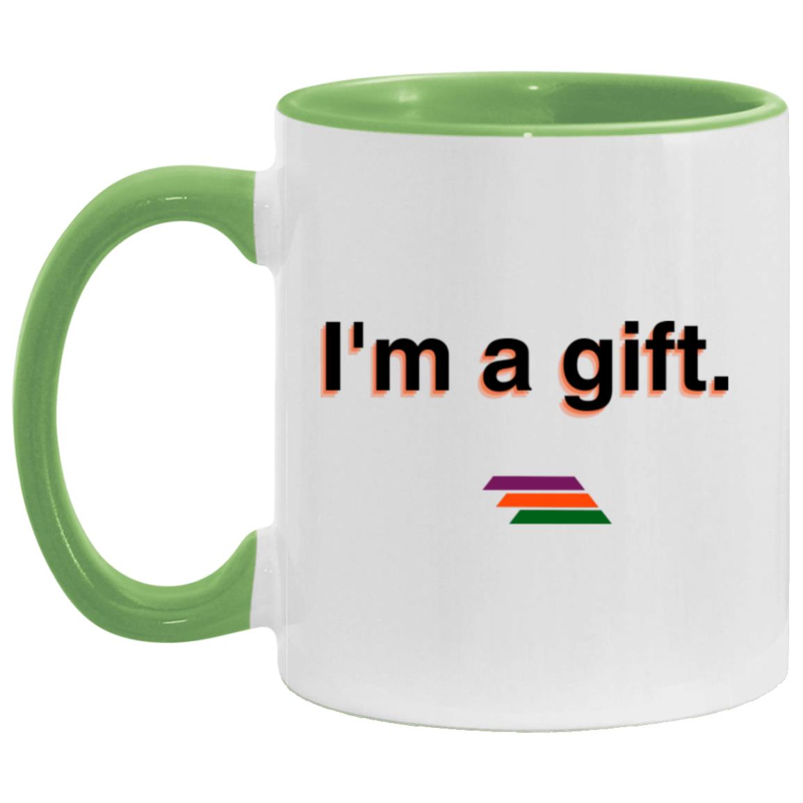 "I'm a gift." Coffee Cups | BetterSaid.co