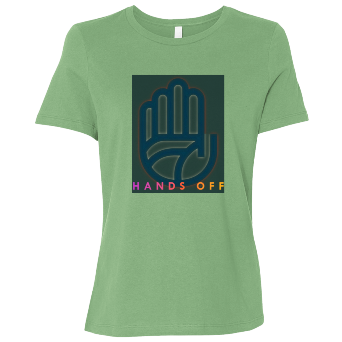 "Hands Off" Womens Relaxed T-shirt | BetterSaid.co