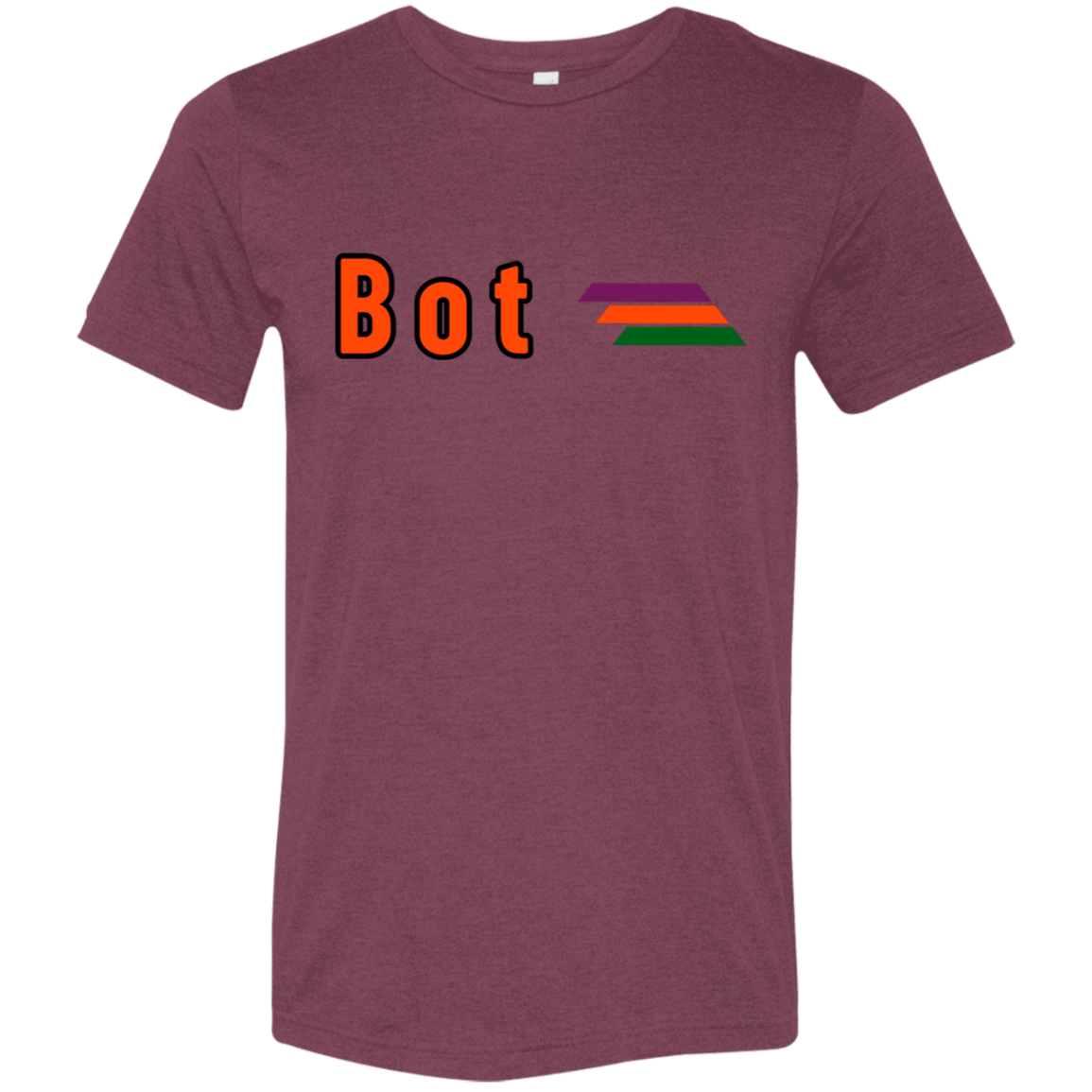 "Bot" Tri-blend T-shirt | BetterSaid.co