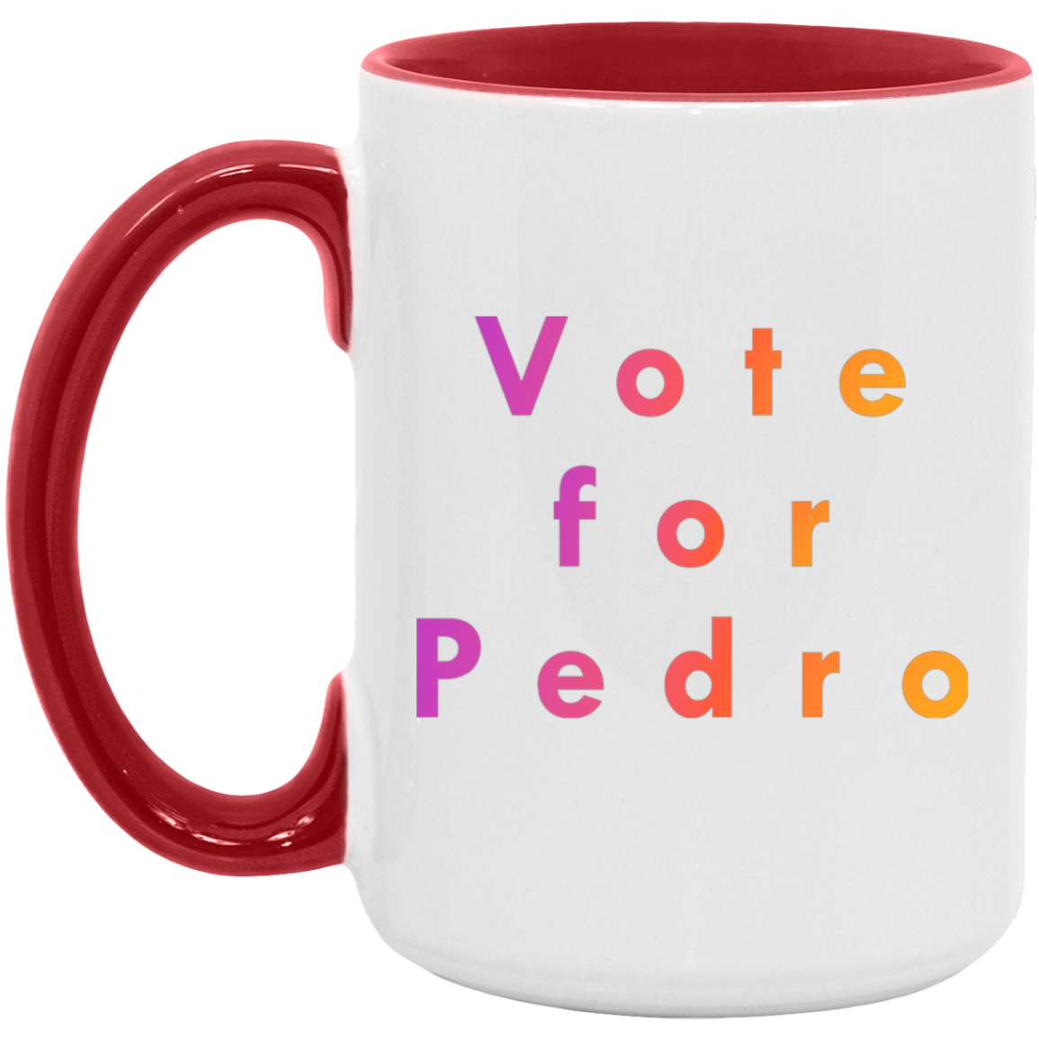 "Vote for Pedro" Coffee Cups