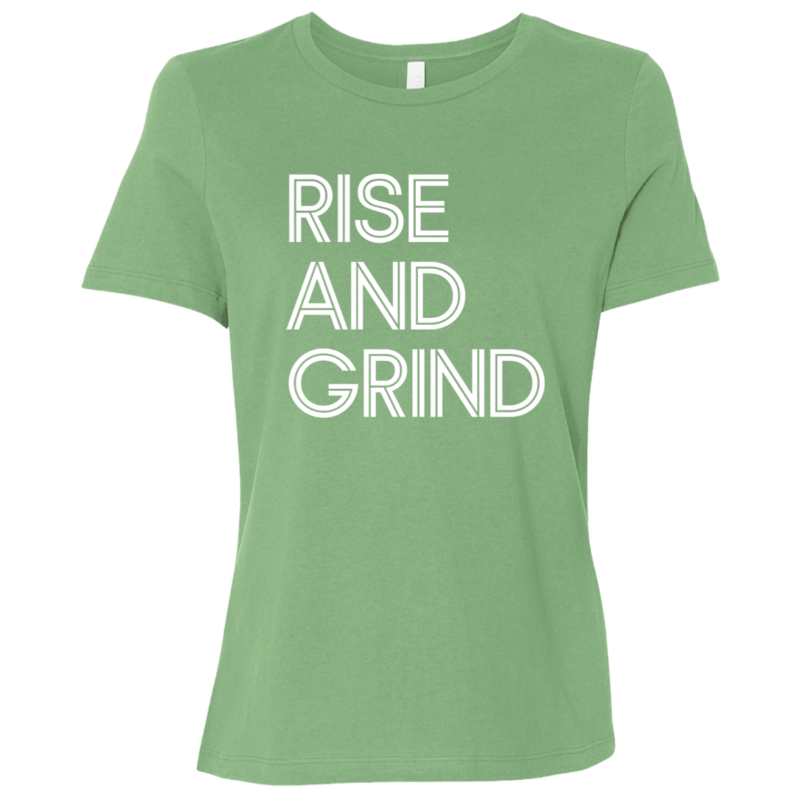 "Rise And Grind" Womens Relaxed T-shirt | BetterSaid.co
