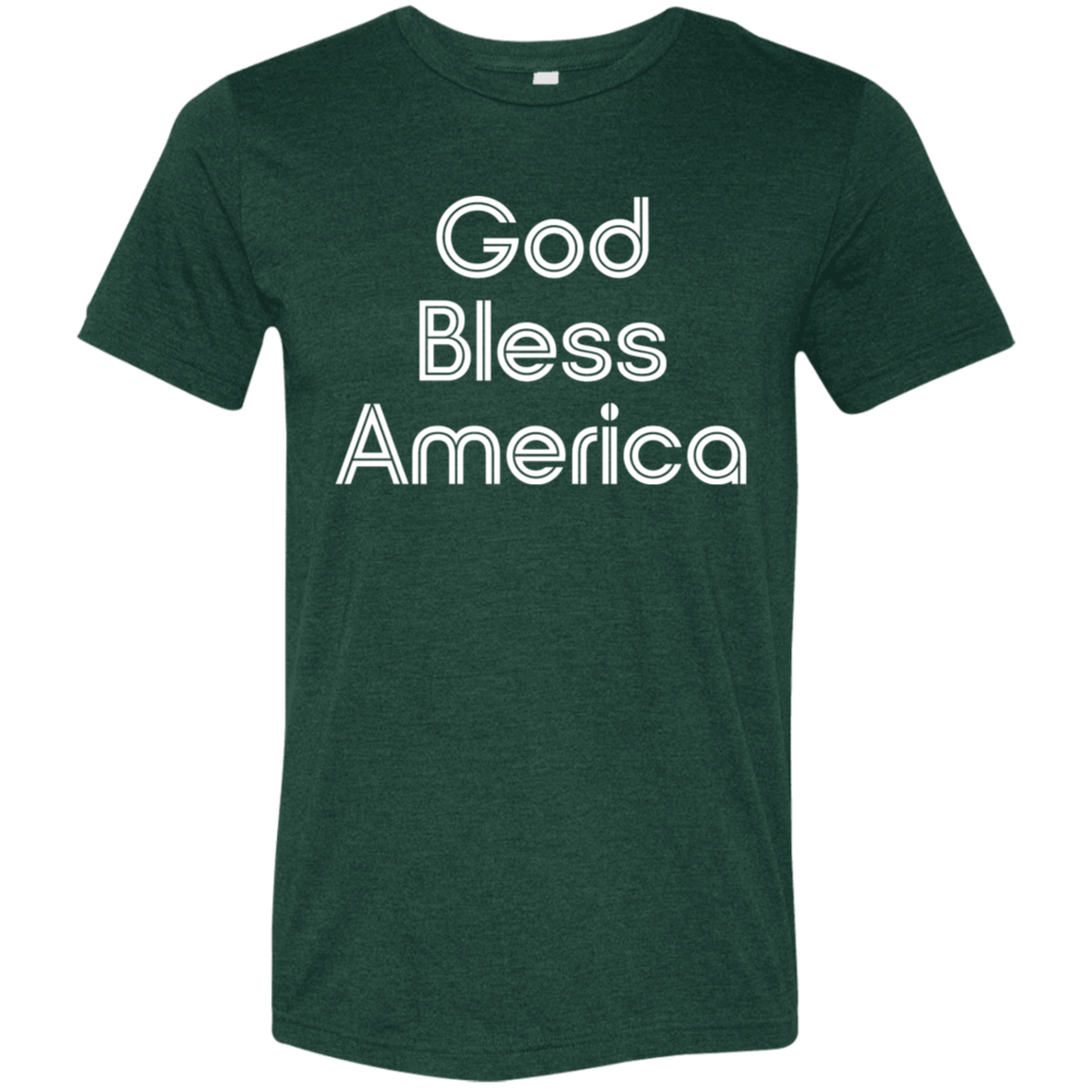 "God Bless America" Tri-blend T-shirt (white font) | BetterSaid.co