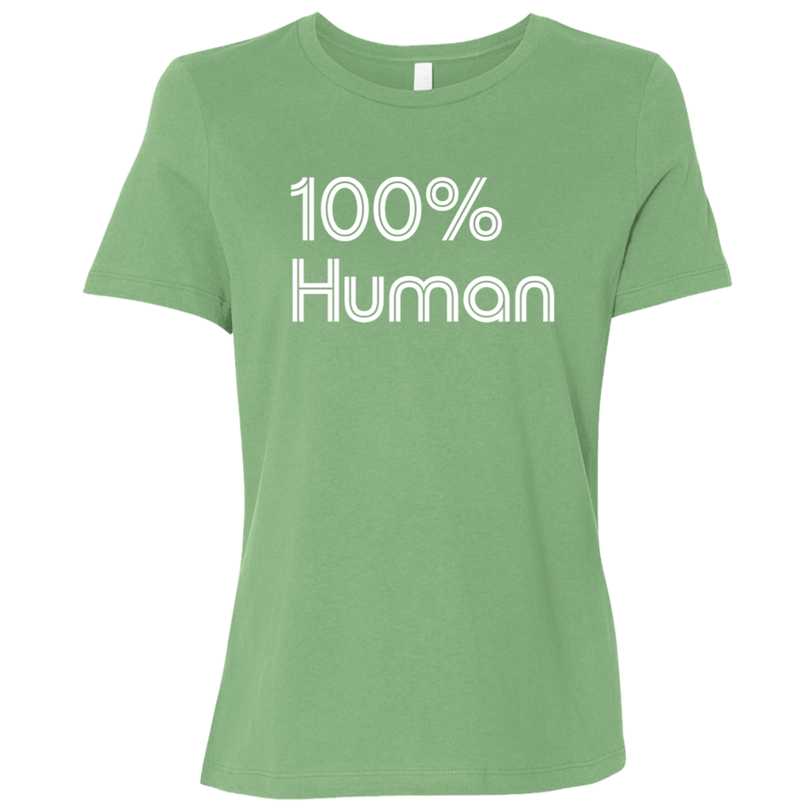 "Human" Womens Relaxed T-shirt | BetterSaid.co