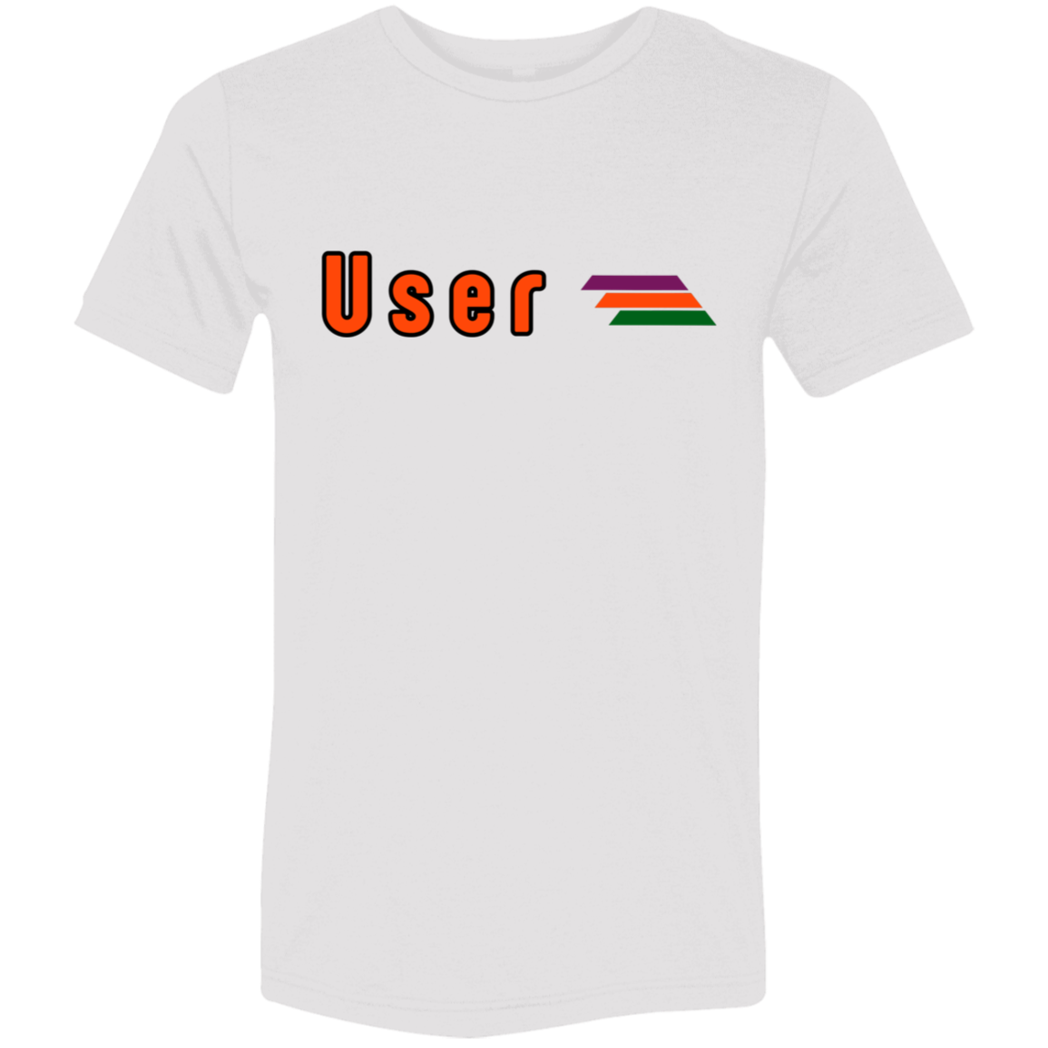 "User" Tri-blend T-shirt | BetterSaid.co