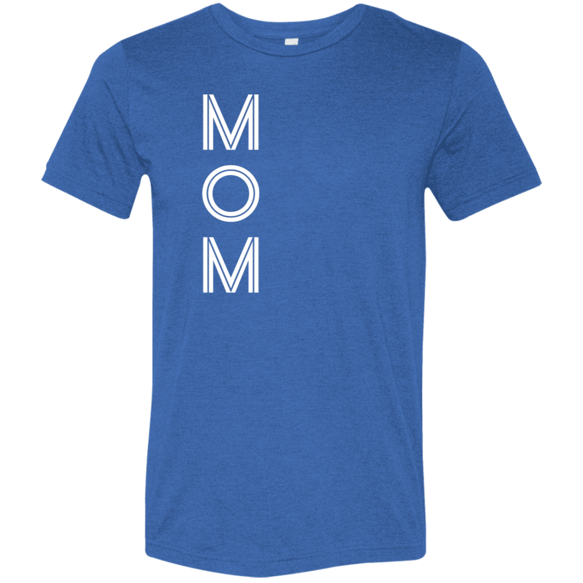 "Mom" Tri-blend T-shirt | BetterSaid.co