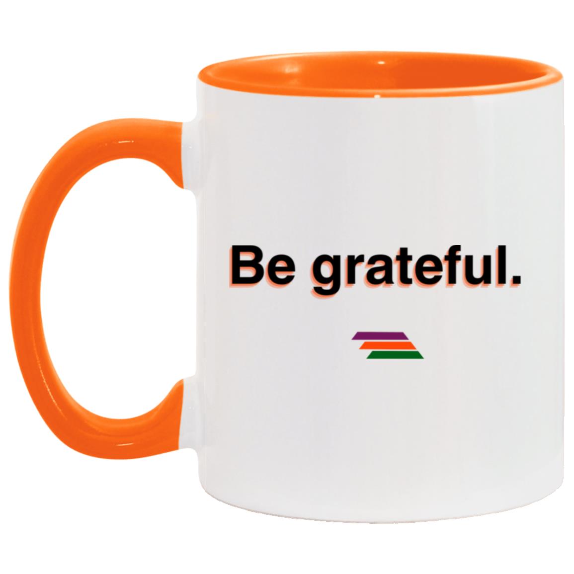 "Be grateful." Coffee Cups | BetterSaid.co