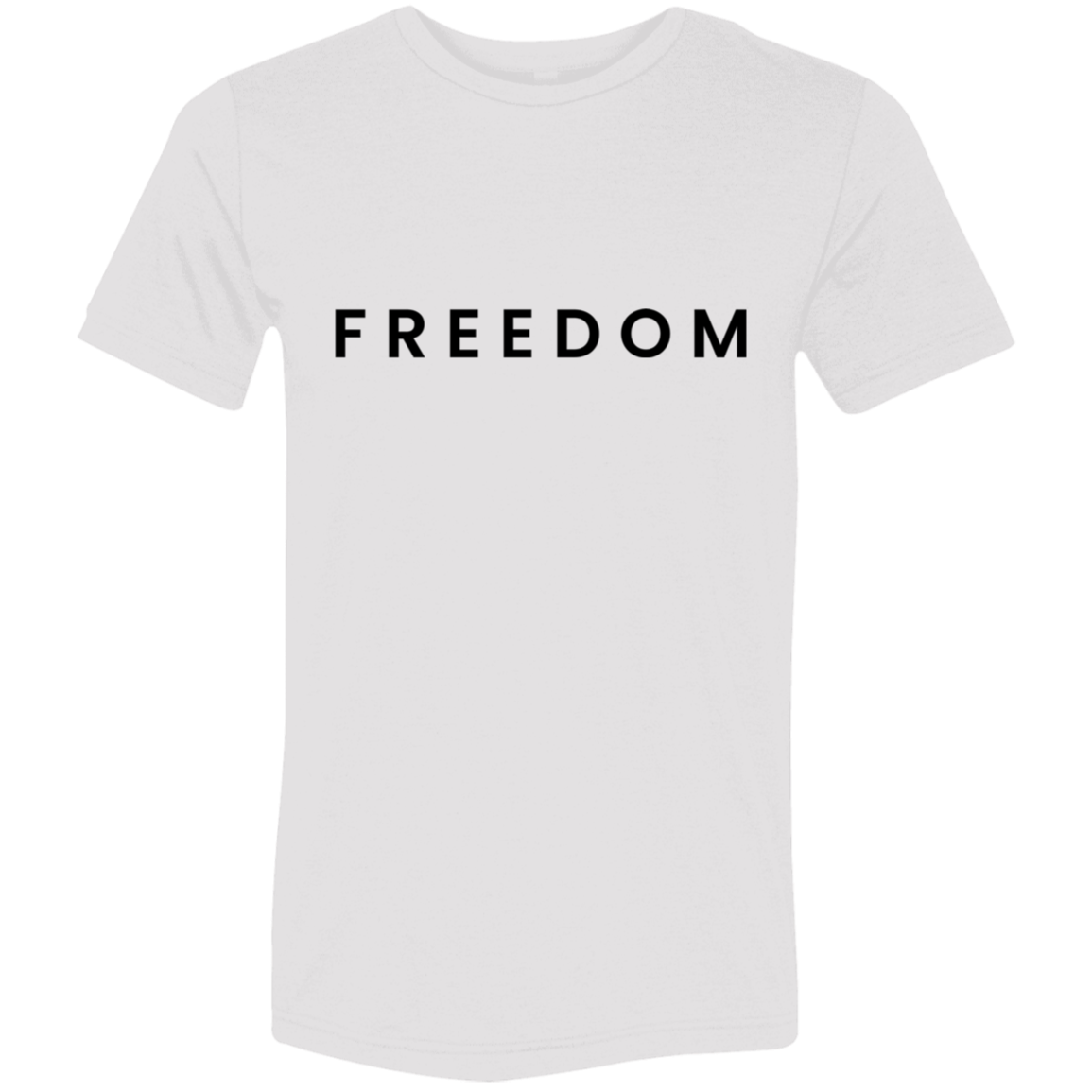 "Freedom" Tri-blend T-shirt | BetterSaid.co