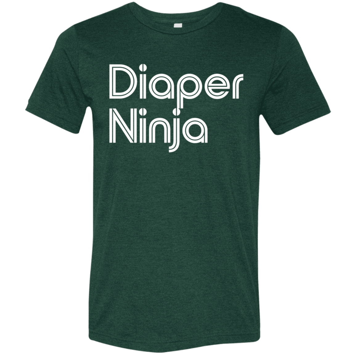 "Diaper Ninja" Tri-blend T-shirt | BetterSaid.co