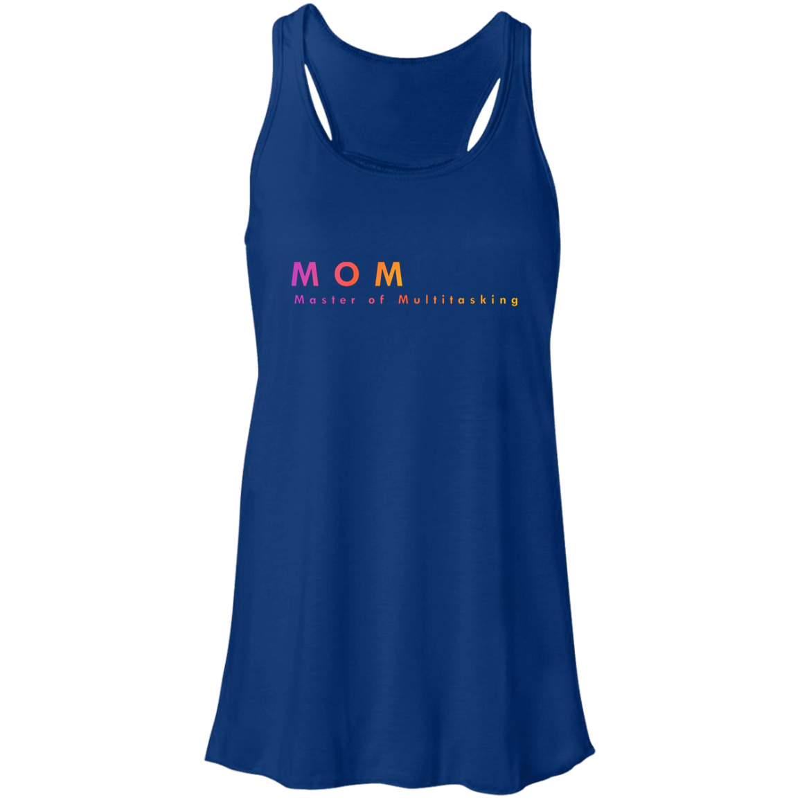 "Mom. Master of Multitasking." Flowy Racerback Tank