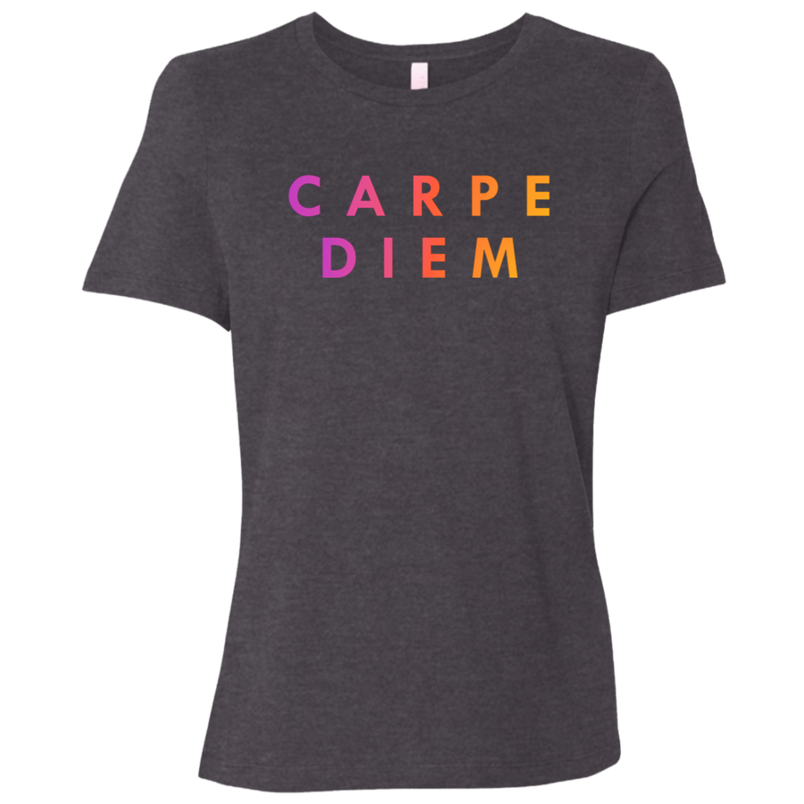 "Carpe diem." Womens T-shirt | BetterSaid.co