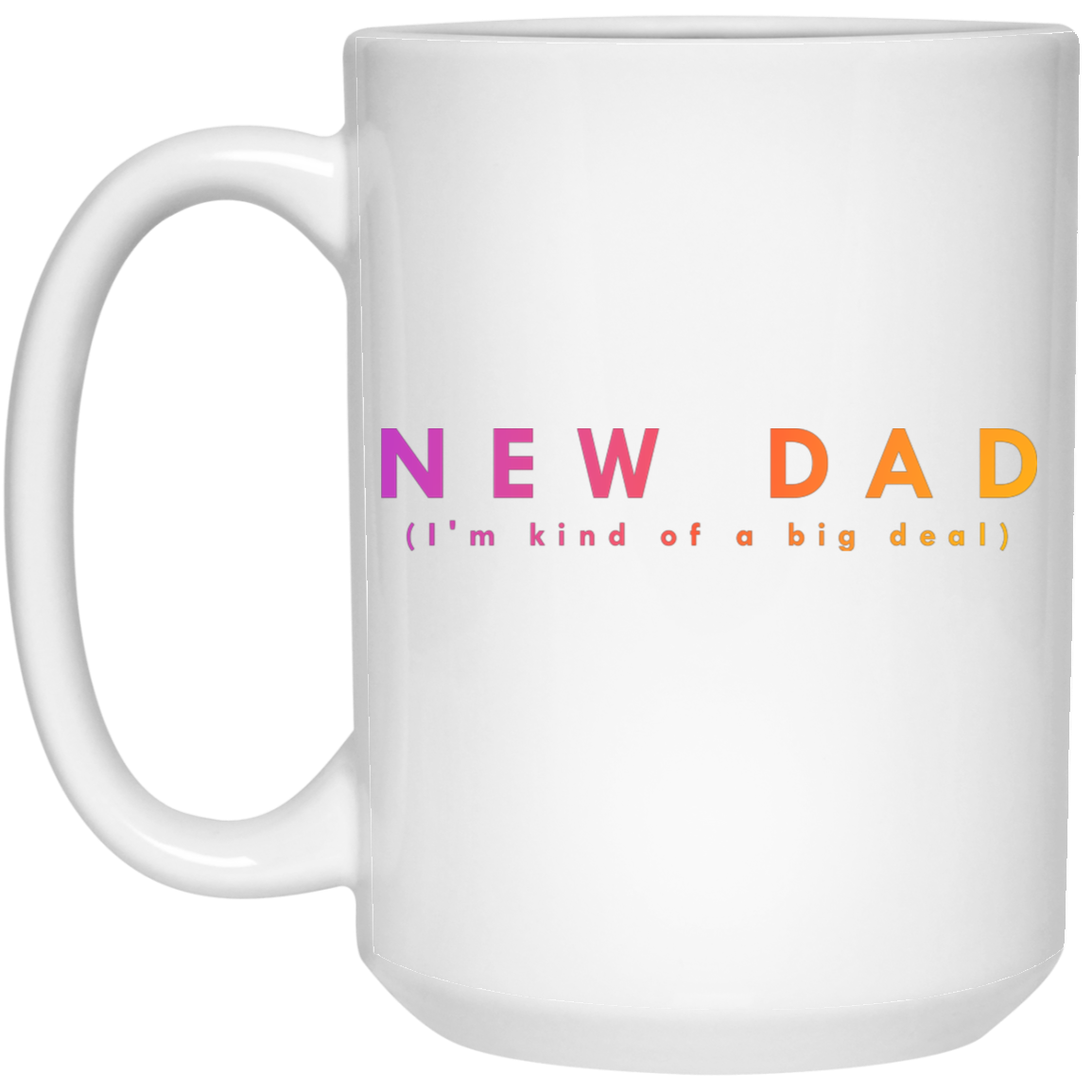 "New Dad" Coffee Cups