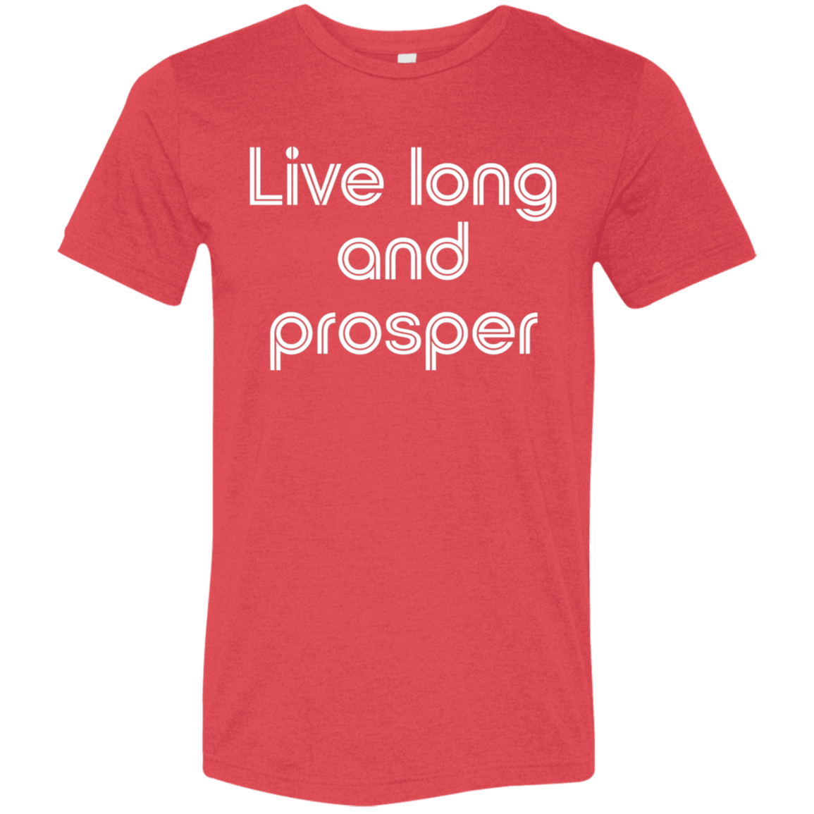 "Live long and prosper" Tri-blend T-shirt | BetterSaid.co