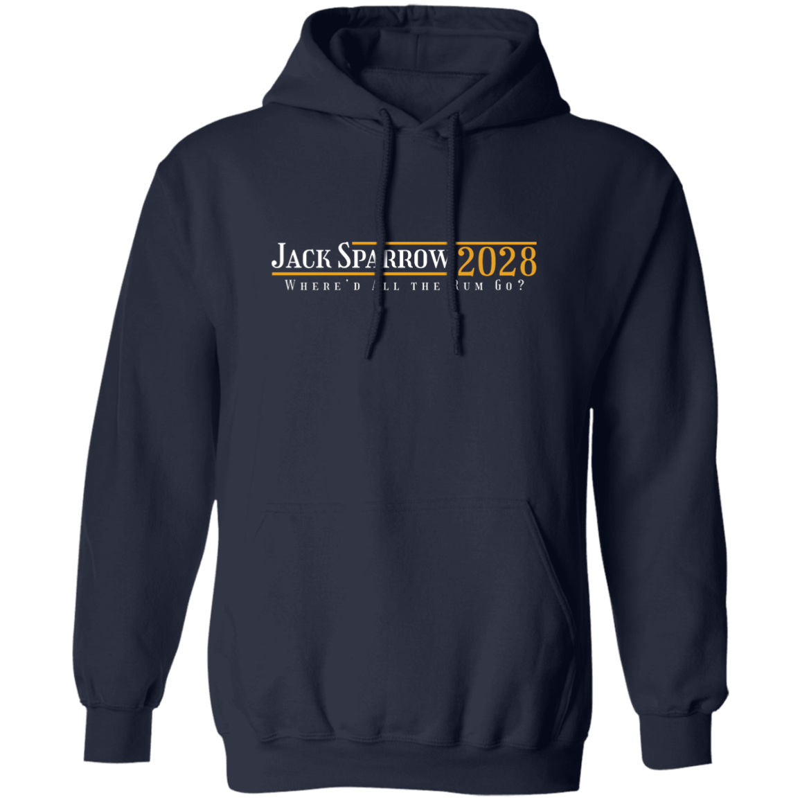 "Jack Sparrow 2028" Pullover Hoodie | BetterSaid.co