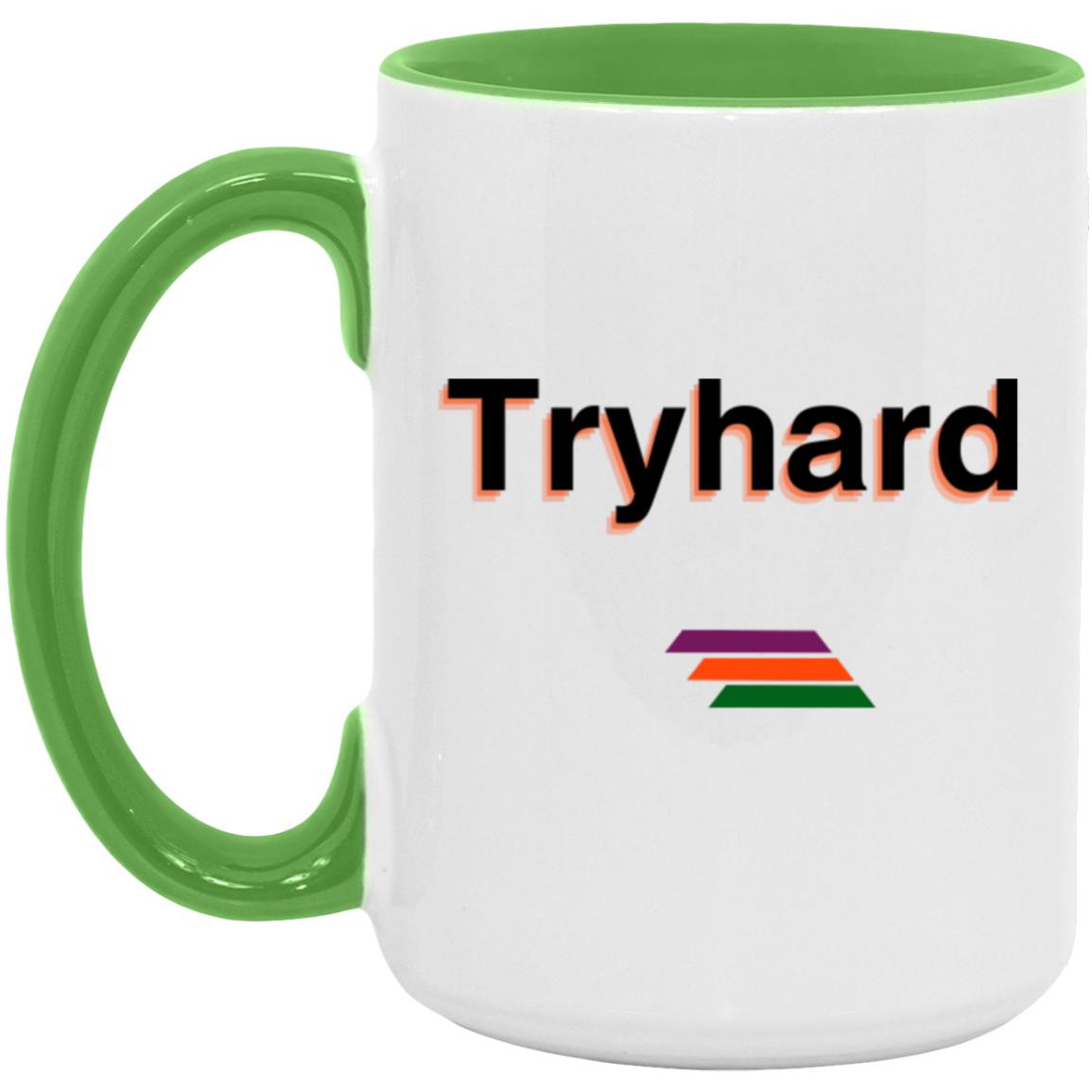 "Tryhard" Coffee Cups | BetterSaid.co