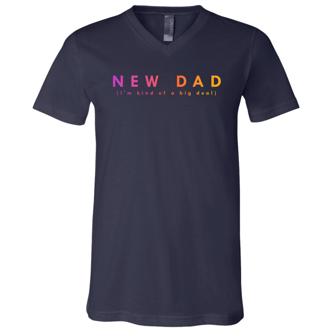 "New Dad" V-neck T-shirt | BetterSaid.co