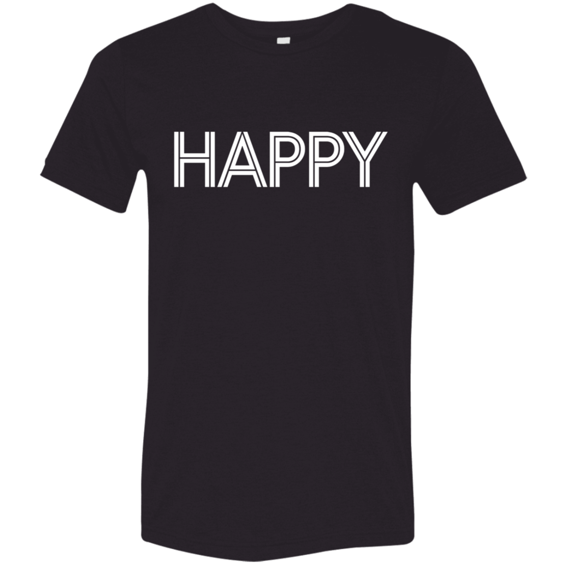 "Happy" Tri-blend T-shirt | BetterSaid.co