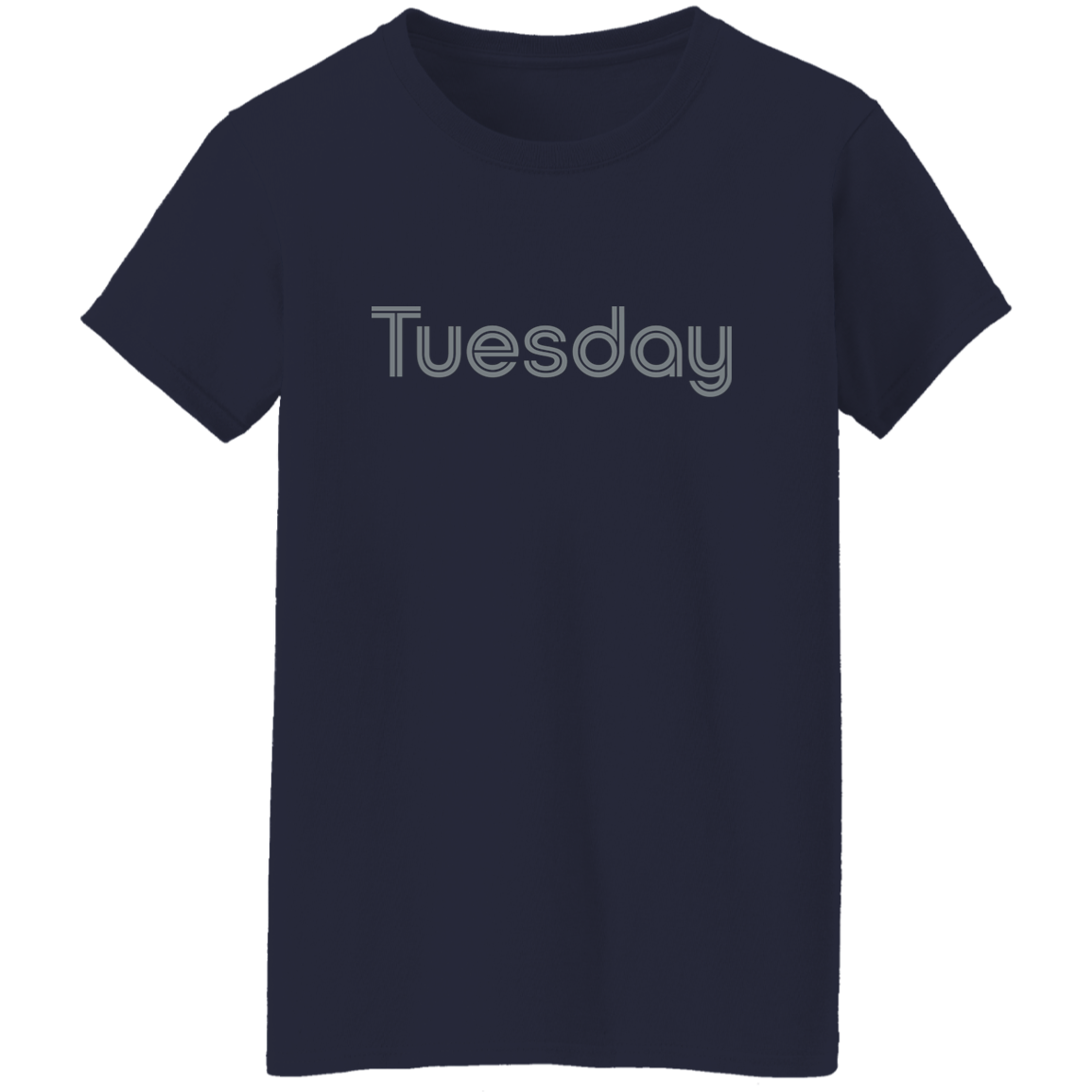"My Tuesday shirt" Womens T-shirt | BetterSaid.co