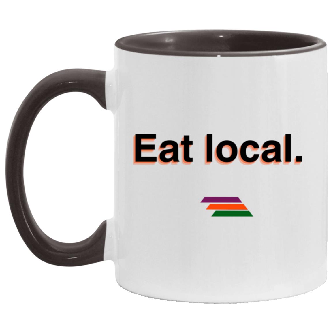 "Eat local." Coffee Cups | BetterSaid.co