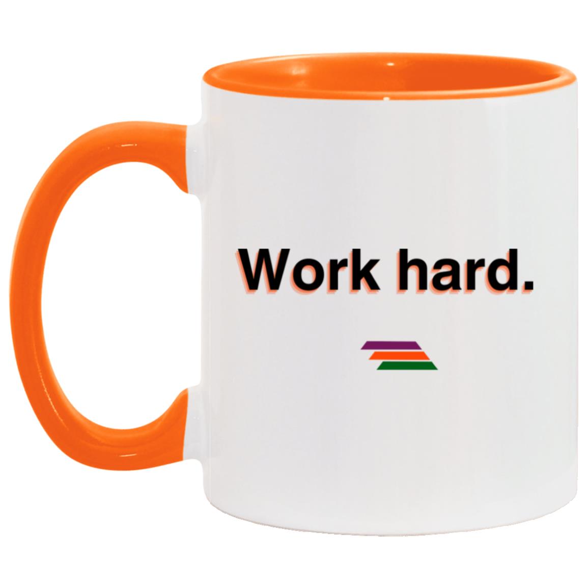 "Work hard." Coffee Cups | BetterSaid.co