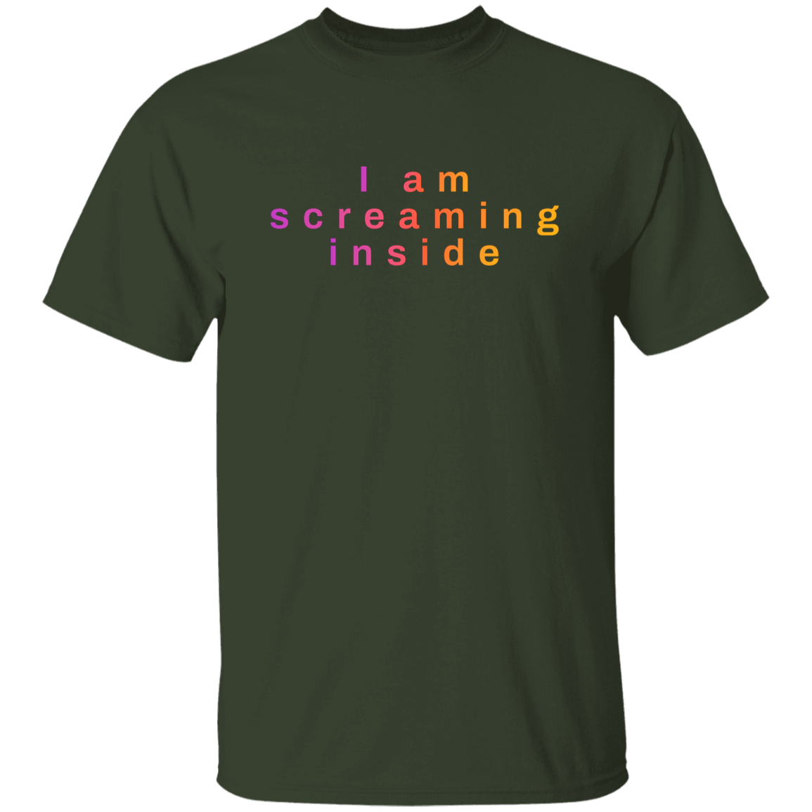 "I am screaming inside" Mens Cotton T-shirt | BetterSaid.co