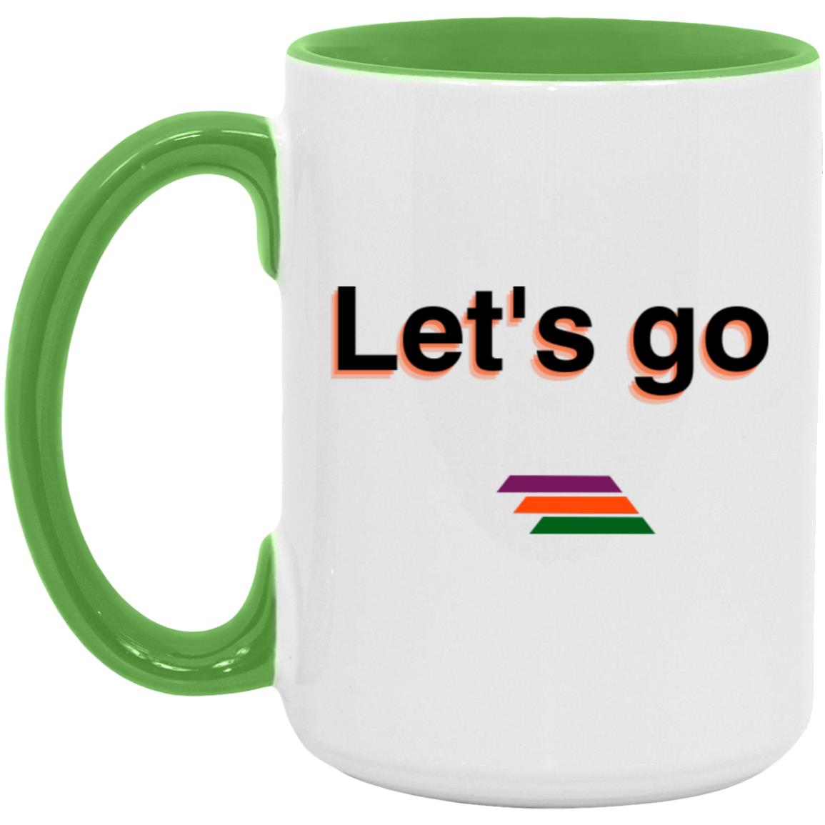 "Let's go" Coffee Cups | BetterSaid.co