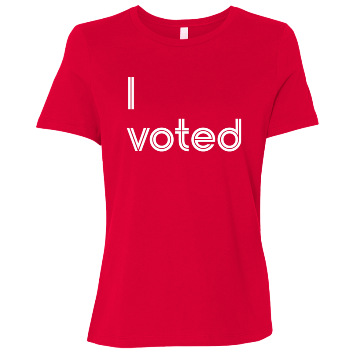 "I voted" Womens Relaxed T-shirt | BetterSaid.co