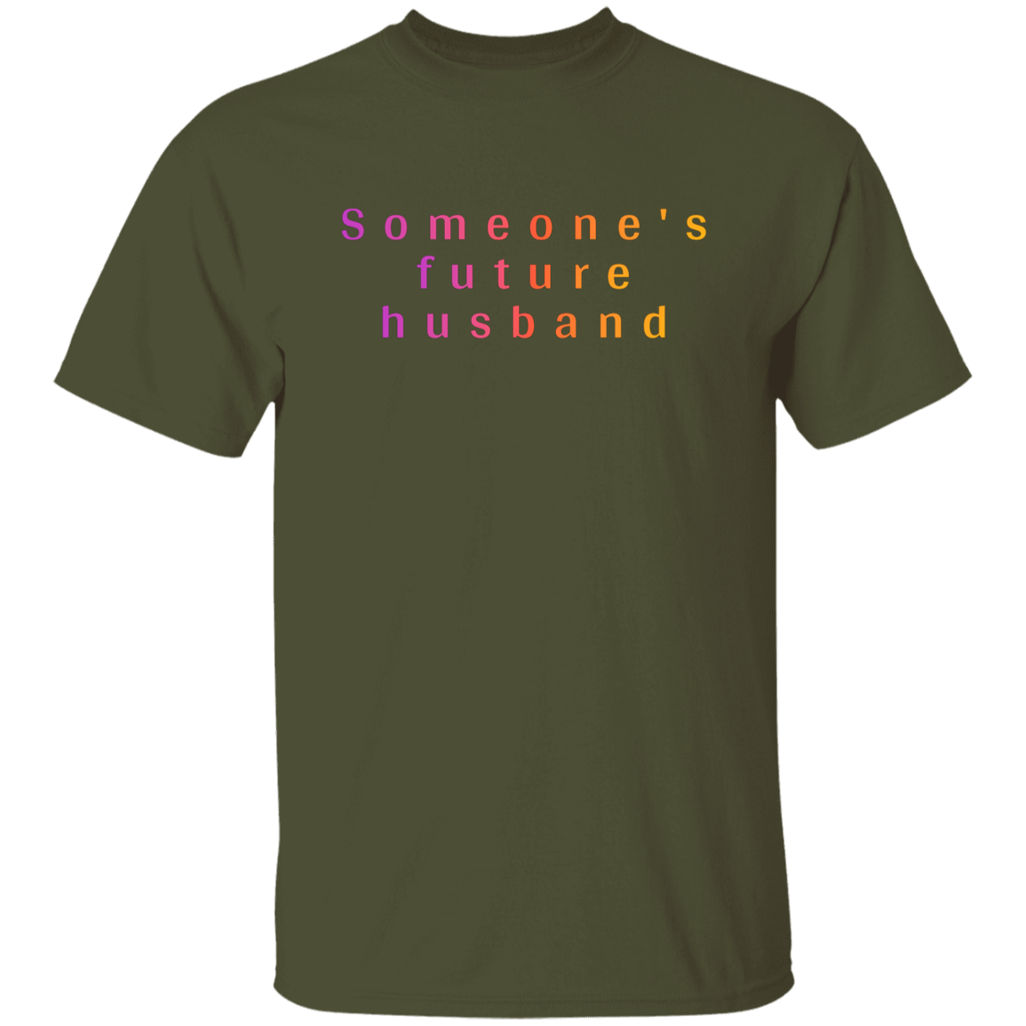 "Somone's future husband" Mens T-shirt | BetterSaid.co