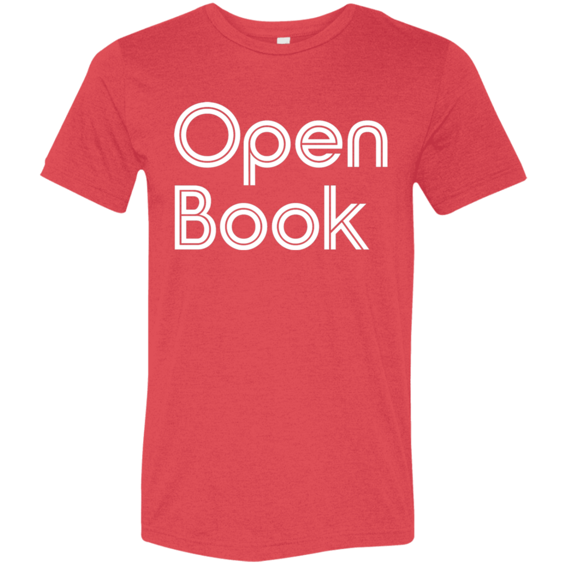 "Open Book" Tri-blend T-shirt (white font) | BetterSaid.co
