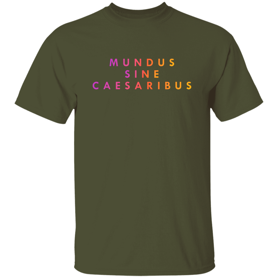 "Mundus Sine Caesaribus" Mens T-shirt | BetterSaid.co