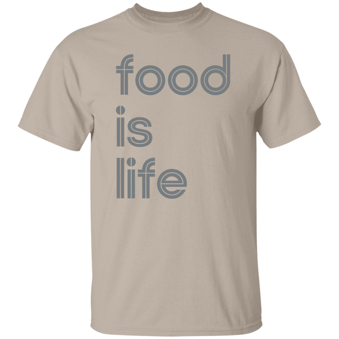 "Food is life." Mens T-shirt | BetterSaid.co